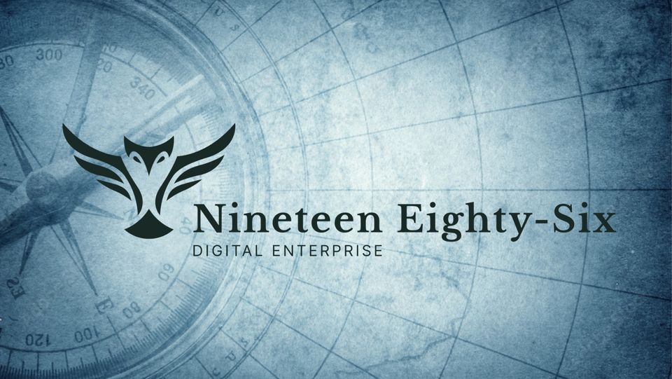 Nineteen Eighty-Six Digital Enterprise